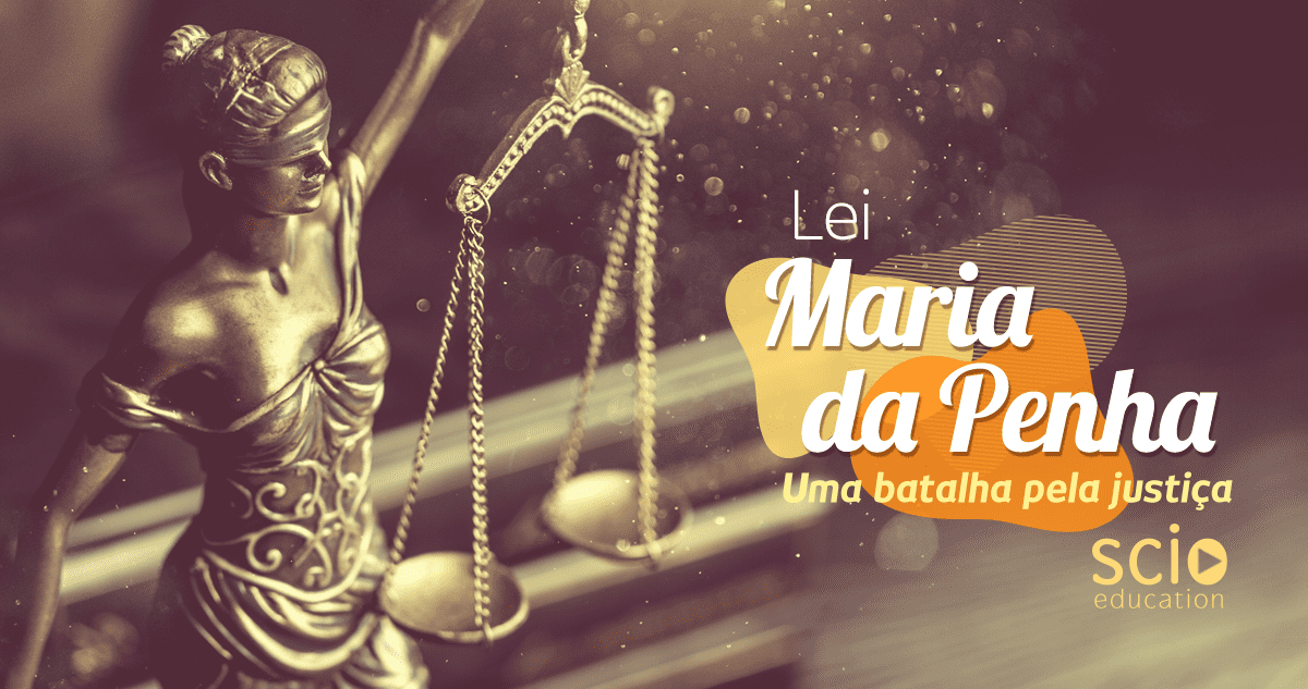Lei Maria da Penha: uma batalha pela justiça